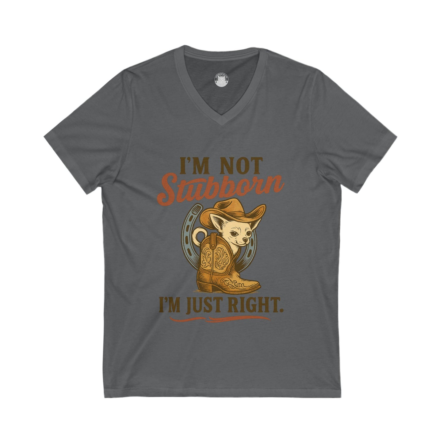 Funny V-Neck Tee - I'm not stubborn I'm just right